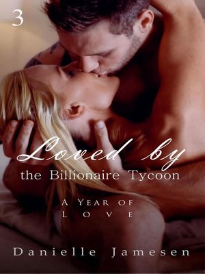 cover image of Loved by the Billionaire Tycoon 3